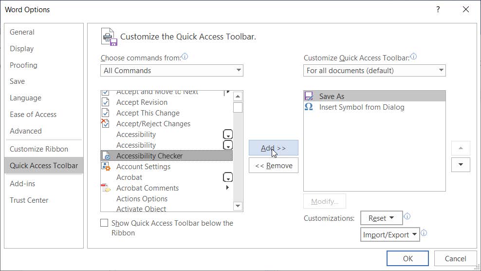 Word options dialog window. Select Accessibility Checker and click Add to put the command into your list on the right.