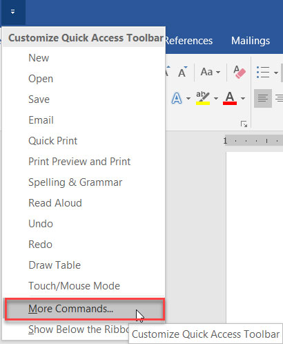 Select More Commands, near the bottom of the Customize Quick Access Toolbar dropdown menu.